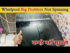 Whirlpool washing machine big problem Not spinning || whirlpool washing machine spin not working ||