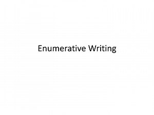 Enumerative Writing - SlideServe