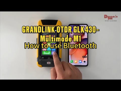 GRANDLINK GLK430 OTDR Multimode: Step-by-Step Guide to Bluetooth Function