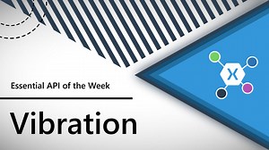 振动（本周的 Xamarin.Essentials API）