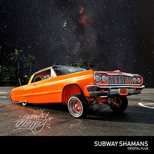 Subway Shamans - Crystal Flux