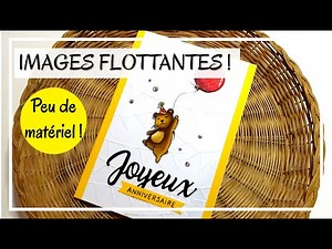 TUTO CARTE ANNIVERSAIRE : IMAGES QUI BOUGENT ! DEUX EXEMPLES ! Peu de matériel ! DIY Scrapbooking