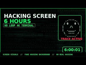 Hacker Screen 3 – 6 Hours No Loop [4K]