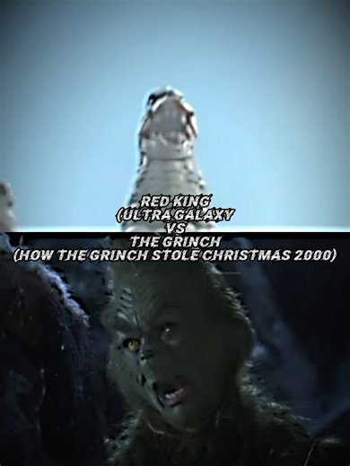 Red king vs the grinch 2000