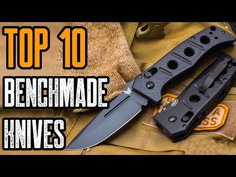 TOP 10 BEST BENCHMADE KNIVES 2021