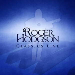 Classics Live (Roger Hodgson album) - Alchetron, the free social encyclopedia