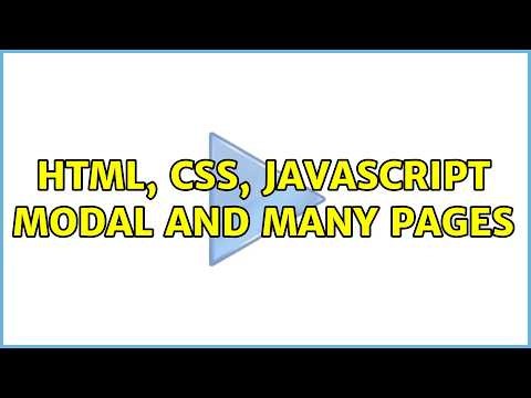 HTML, CSS, JavaScript modal and many pages (2 Solutions!!)