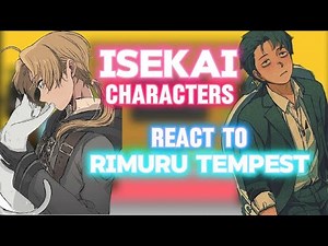 Isekai characters react to Rimuru tempest || Gacha reaction || part 1.5/3