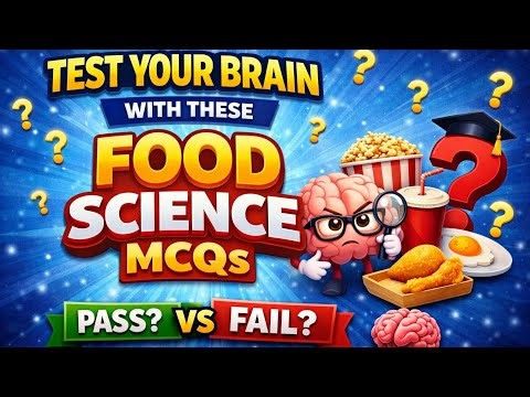 Test Your Brain 🧠 With the Food Science 🧪 MCQs 