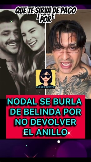 🟣Nodal se mofa de Belinda por no pagarle el anillo #shorts #humor