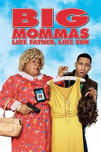 Big Mommas: Like Father, Like Son (2011) - Where to Watch