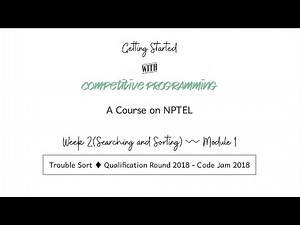 mod02lec05 - Trouble Sort