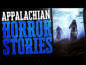 6 Scary Appalachian Horror Stories