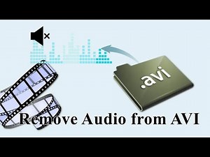 How to Remove Audio Track from AVI Files Effortlessly?