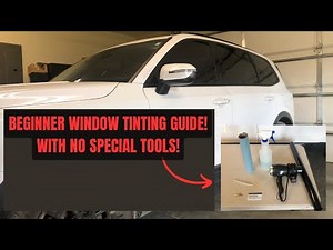 How To Tint Car Windows For Beginners With No Special Tools! - Tutorial From A Real Beginner!