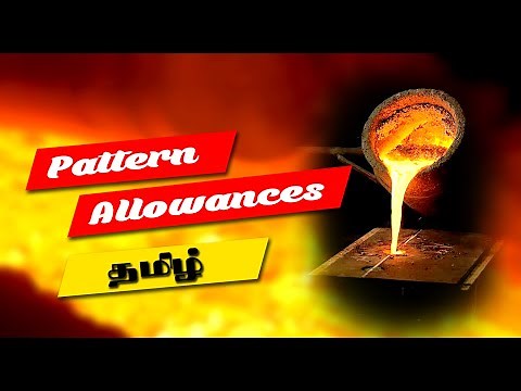 MANUFACTURING PROCESS || Unit - 1 || PATTERN ALLOWANCES