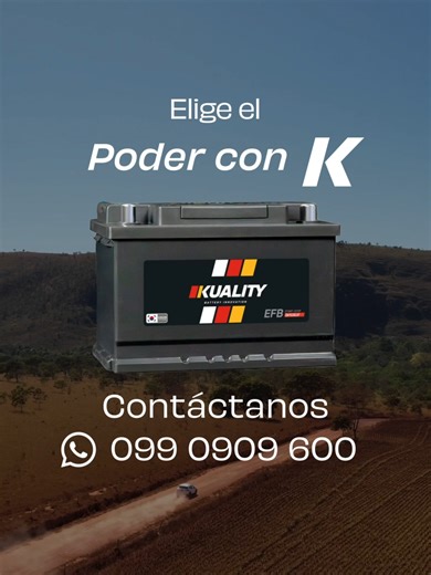 Kuality: La Batería Coreana Más Potente en Ecuador