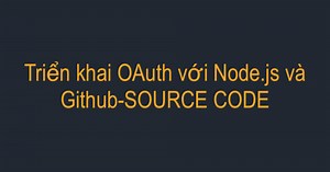 Triển khai OAuth với Node.js và Github