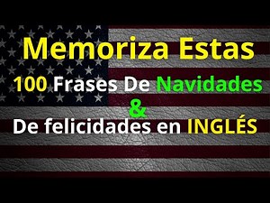 🎄 100 Frases en INGLÉS para decir Feliz Navidad y Deseos de un año nuevo🍓
