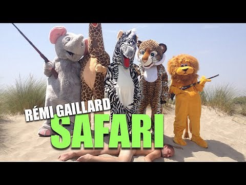 SAFARI (REMI GAILLARD) 🐯
