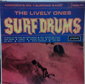 The Lively Ones - Surf Drums