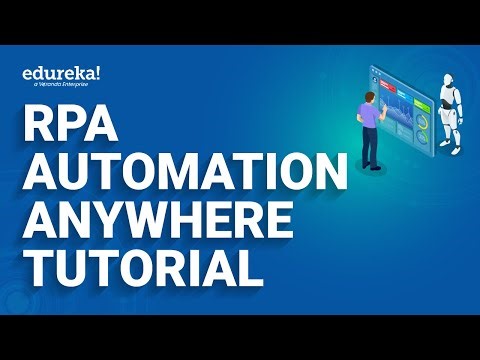 Learn RPA with Automation Anywhere in 60 MInutes | Automation Anywhere Tutorial | Edureka Rewind