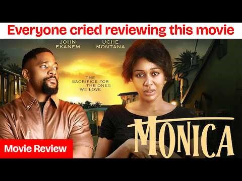 MONICA - UCHE MONTANA, Latest 2026 Nigerian Movie, Fans Cry out with Heartfelt Reviews.