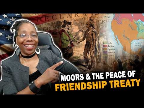 Moors & the Peace and Friendship Treaty EXPOSED | Hidden History of the America