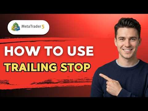 How to Use MT5 Trailing Stop [2026 Full Guide]
