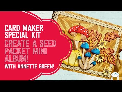 Create a Seed Packet Mini Album with the Card Maker Kit