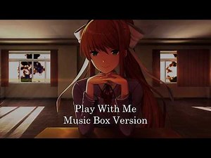 Play With Me - Doki Doki Literature Club! | Music Box 1 Hour Loop