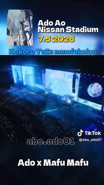 Ado「Kokoro Toiu nano Fukakai」青 日産スタジアム：Ado×まふまふ