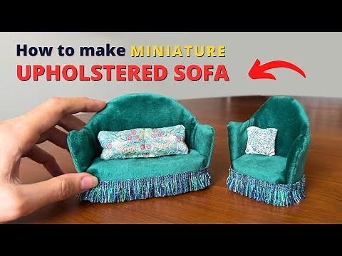 How To Make Dollhouse Upholstered Sofa | DIY | Tutorial