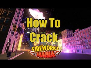 How To Get Mods In A Cracked Version Of Fireworks Mania! - Fireworks Mania Tutorial