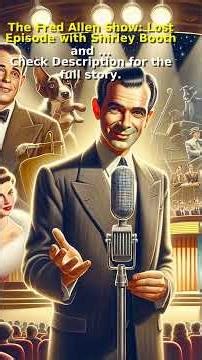 The Fred Allen Show: Lost Episode with Shirley Booth and ... (Short Clip) #classicradiodrama #radio