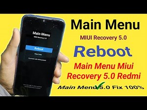Xiaomi Redmi main menu problem | Main Menu Miui Recovery 5.0 Redmi | Main Menu 5.0 Fix