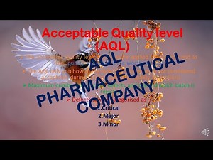 Acceptable quality level test (AQL) in pharma companies.