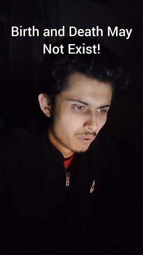 Birth And Death May not exist. | Mystic Agent