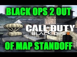 Black Ops 2 Glitches: *NEW* Out Of Map Standoff