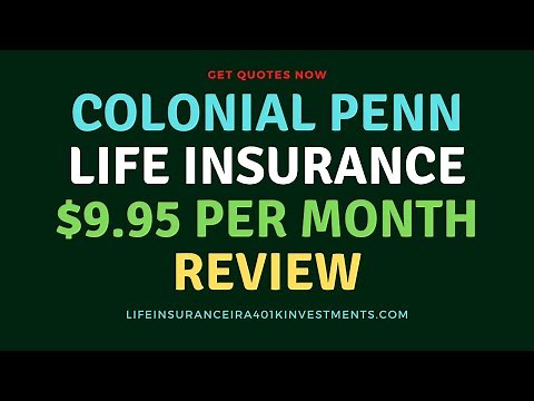 Best Colonial Penn Life Insurance $9.95 Per Month Review | Quotes For Seniors