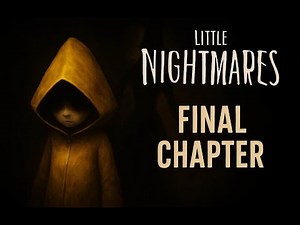 Little Nightmares - Final Chapter | The Ending Explained | Six’s Escape from The Maw
