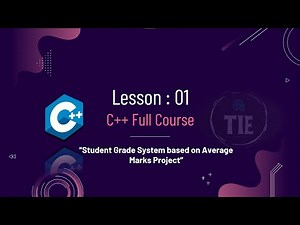 C++ Full Course | Crafting a Student Grade System based on Average Marks Lesson 1 Project