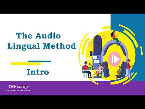 Intro. The Audio Lingual Method