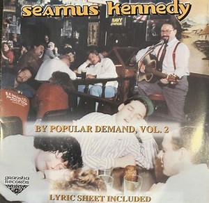 Seamus Kennedy - By Popular Demand, Vol. 2