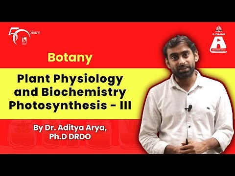 Plant Physiology and Biochemistry - Photosynthesis III | S Chand Academy