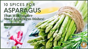 10 Spices for Asparagus That Will Inspire More Asparagus Dishes! | Food For Net