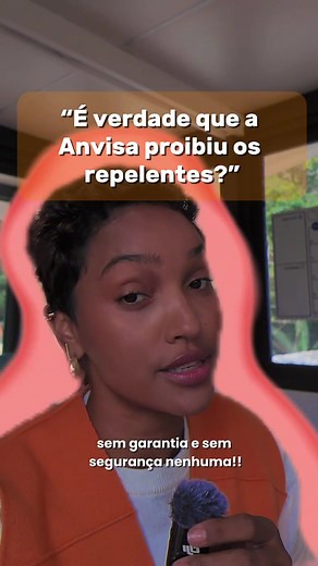 Repelentes: O que a Anvisa realmente disse?
