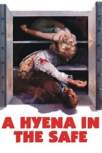 A Hyena in the Safe - Movie