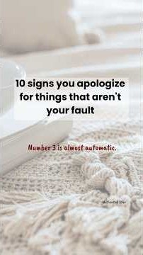 10 Signs You Apologize for Things That Aren't Your Fault