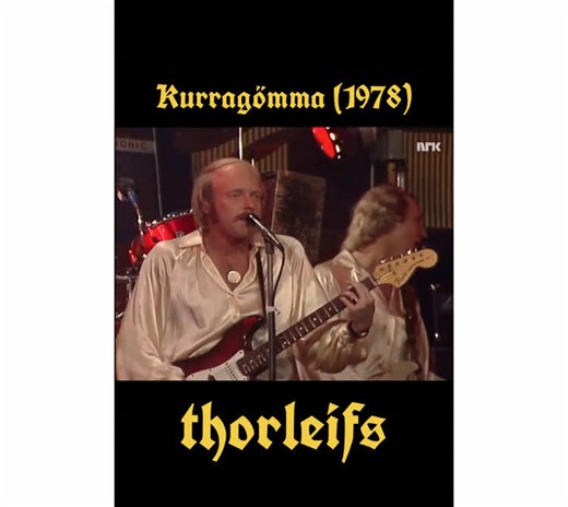 Thorleifs Live Performance of Kurragömma (1978)